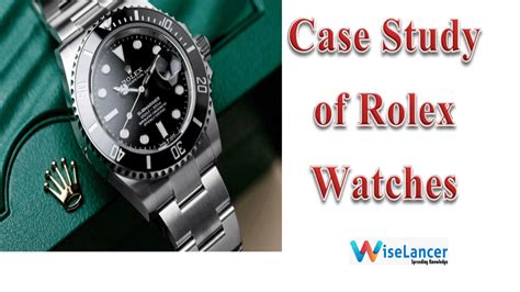 rolex brand audit case study|Rolex Business Case Study – The Most Famous Watch Brand.